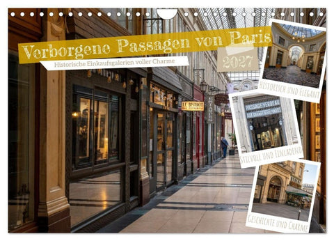 Verborgene Passagen von Paris (Wandkalender 2027 DIN A4 quer), CALVENDO Monatskalender