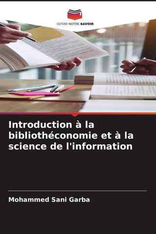 Introduction à la bibliothéconomie et à la science de l'information
