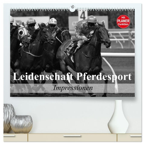 Leidenschaft Pferdesport - Impressionen (hochwertiger Premium Wandkalender 2027 DIN A2 quer), Kunstdruck in Hochglanz
