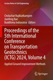 Proceedings of the 5th International Conference on Transportation Geotechnics (ICTG) 2024, Volume 4