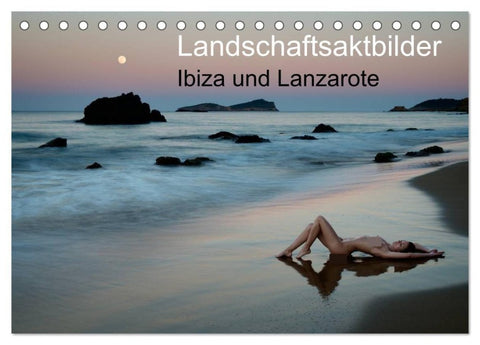 Landschaftsaktbilder Ibiza und Lanzarote (Tischkalender 2027 DIN A5 quer), CALVENDO Monatskalender
