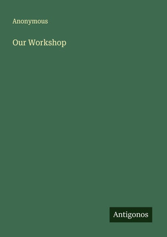 Our Workshop