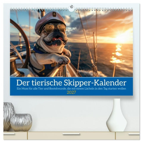 Der tierisch Skipper-Kalender (hochwertiger Premium Wandkalender 2027 DIN A2 quer), Kunstdruck in Hochglanz