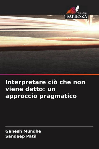 Interpretare ciò che non viene detto: un approccio pragmatico