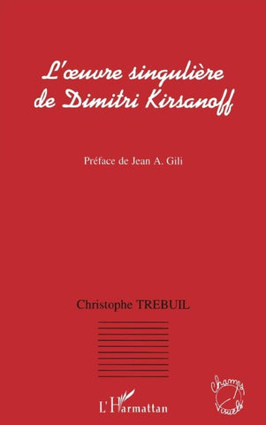 L'oeuvre singulière de Dimitri Kirsanoff