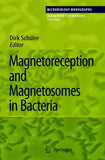 Magnetoreception and Magnetosomes in Bacteria