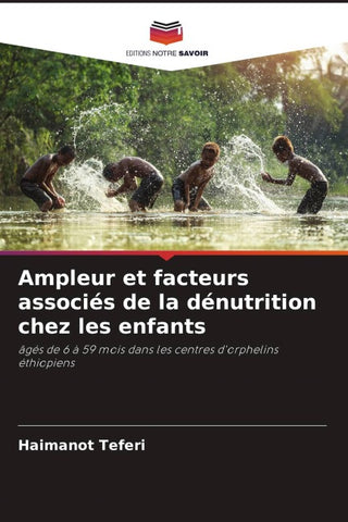 Ampleur et facteurs associés de la dénutrition chez les enfants