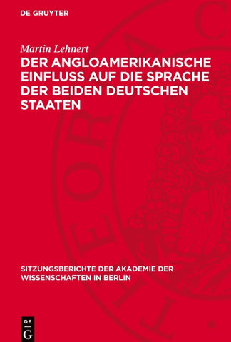 Der angloamerikanische Einfluß auf die Sprache der beiden deutschen Staaten
