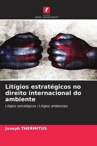 Litígios estratégicos no direito internacional do ambiente