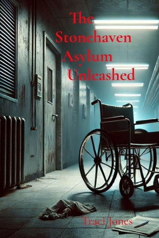 The Stonehaven Asylum