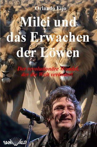Milei und das Erwachen der Löwen