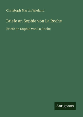 Briefe an Sophie von La Roche