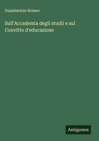 Sull'Accademia degli studii e sul Convitto d'educazione