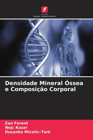 Densidade Mineral Óssea e Composição Corporal