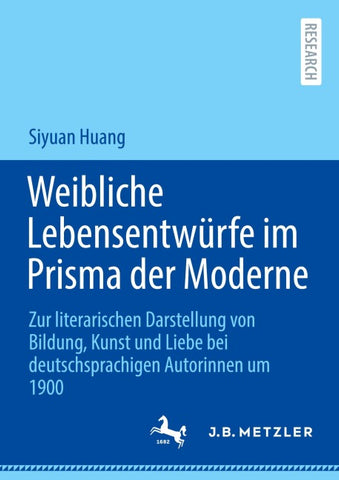 Weibliche Lebensentwürfe im Prisma der Moderne
