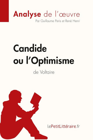 Candide ou l'Optimisme de Voltaire (Analyse de l'oeuvre)