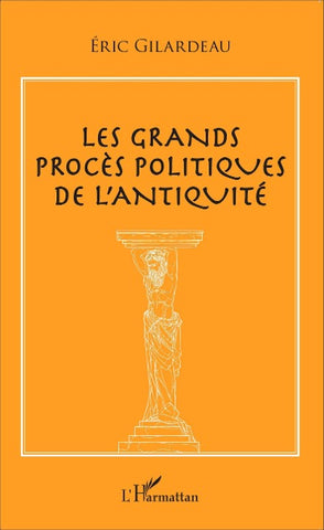 Les grands procès politiques de l'antiquité