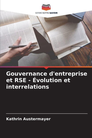Gouvernance d'entreprise et RSE - Évolution et interrelations