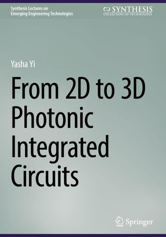 From 2D to 3D Photonic Integrated Circuits