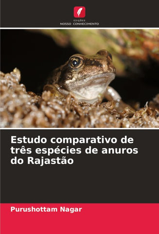 Estudo comparativo de três espécies de anuros do Rajastão