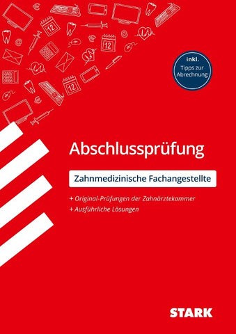 STARK ZFA: Zahnmedizinische Fachangestellte - Abschlussprüfung - Prüfungsvorbereitung