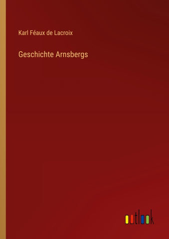 Geschichte Arnsbergs