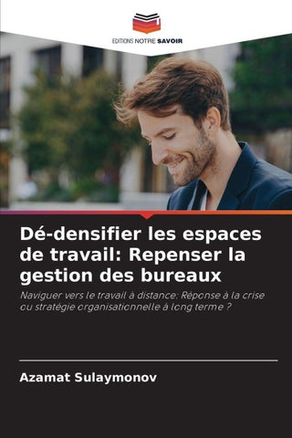 Dé-densifier les espaces de travail: Repenser la gestion des bureaux