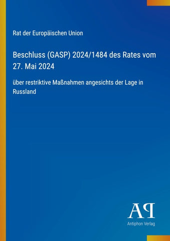 Beschluss (GASP) 2024/1484 des Rates vom 27. Mai 2024