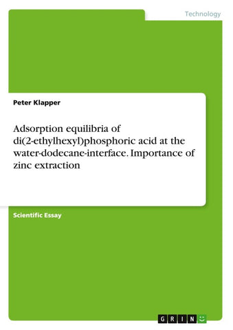 Adsorption equilibria of di(2-ethylhexyl)phosphoric acid at the water-dodecane-interface. Importance of zinc extraction