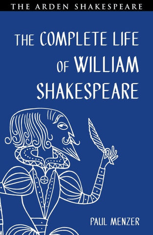 The Complete Life of William Shakespeare