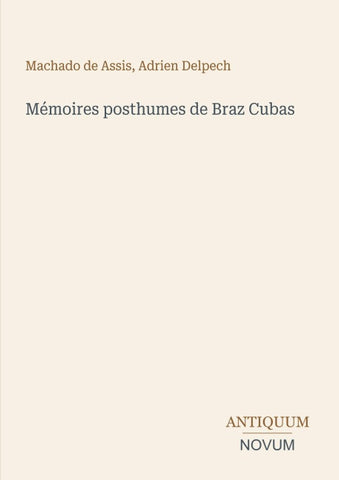 Mémoires posthumes de Braz Cubas