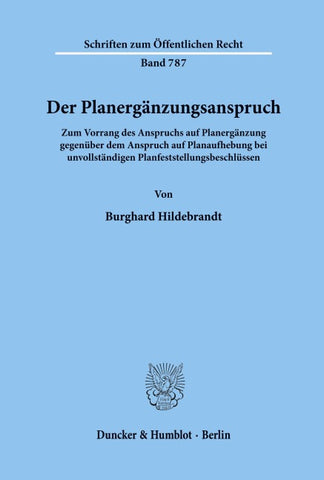 Der Planergänzungsanspruch.