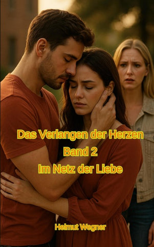 Das Verlangen der Herzen, Band 2