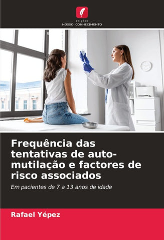 Frequência das tentativas de auto-mutilação e factores de risco associados