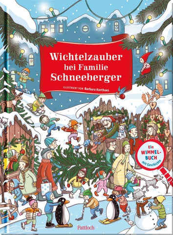 Wichtelzauber bei Familie Schneeberger