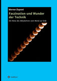 Faszination und Wunder der Technik