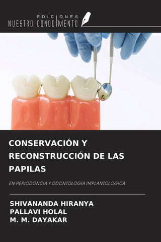 CONSERVACIÓN Y RECONSTRUCCIÓN DE LAS PAPILAS