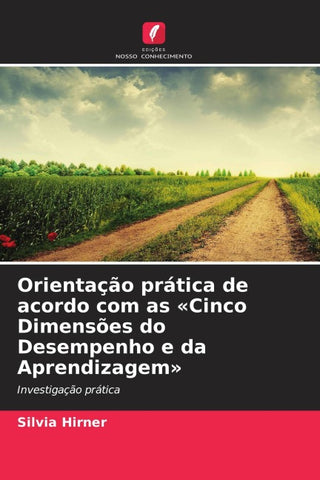 Orientação prática de acordo com as 'Cinco Dimensões do Desempenho e da Aprendizagem'