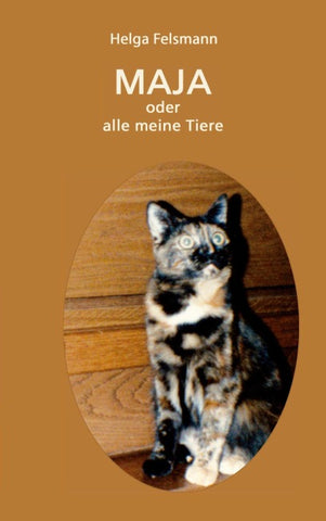 Maya oder Alle meine Tiere
