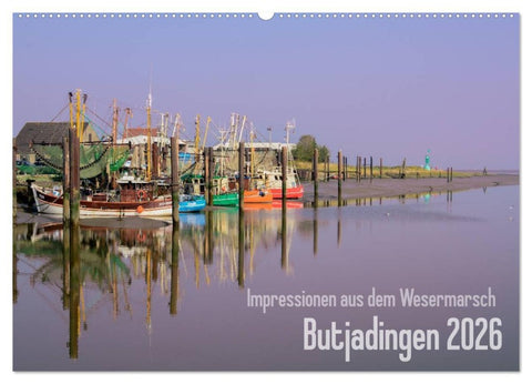 Impressionen aus dem Wesermarsch - Butjadingen 2026 (Wandkalender 2026 DIN A2 quer), CALVENDO Monatskalender