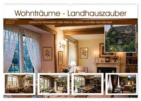 Wohnträume - Landhauszauber (Wandkalender 2027 DIN A2 quer), CALVENDO Monatskalender