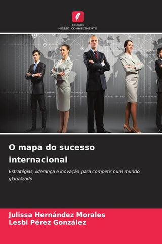 O mapa do sucesso internacional