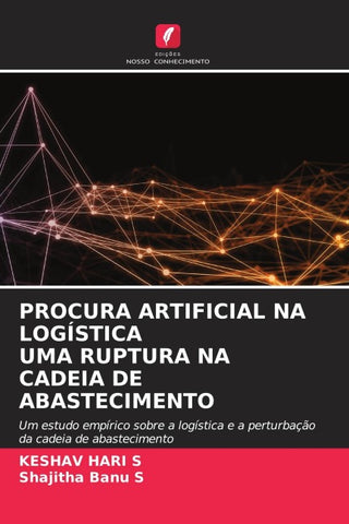 PROCURA ARTIFICIAL NA LOGÍSTICA UMA RUPTURA NA CADEIA DE ABASTECIMENTO