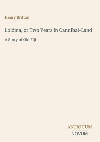 Lolóma, or Two Years in Cannibal-Land