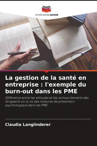 La gestion de la santé en entreprise : l'exemple du burn-out dans les PME