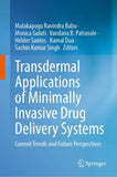 Transdermal Applications of Minimally Invasive Drug Delivery Systems
