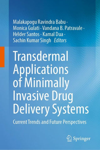 Transdermal Applications of Minimally Invasive Drug Delivery Systems