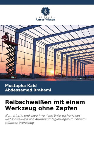 Reibschweißen mit einem Werkzeug ohne Zapfen