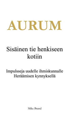 AURUM - Sisäinen tie henkiseen kotiin