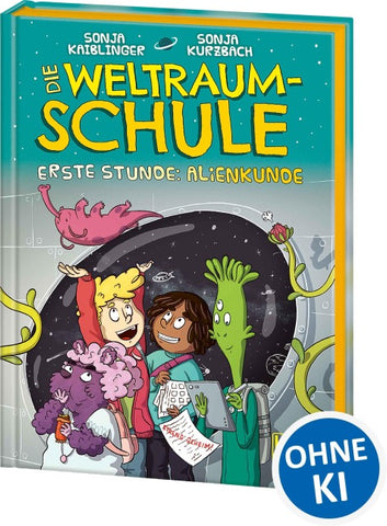 Die Weltraumschule (Band 1) - Erste Stunde: Alienkunde